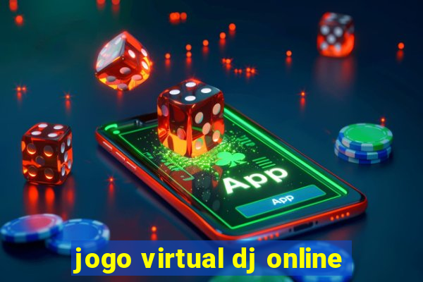 jogo virtual dj online
